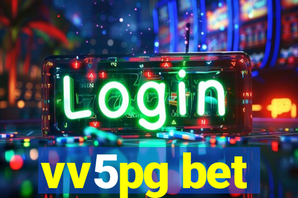 vv5pg bet